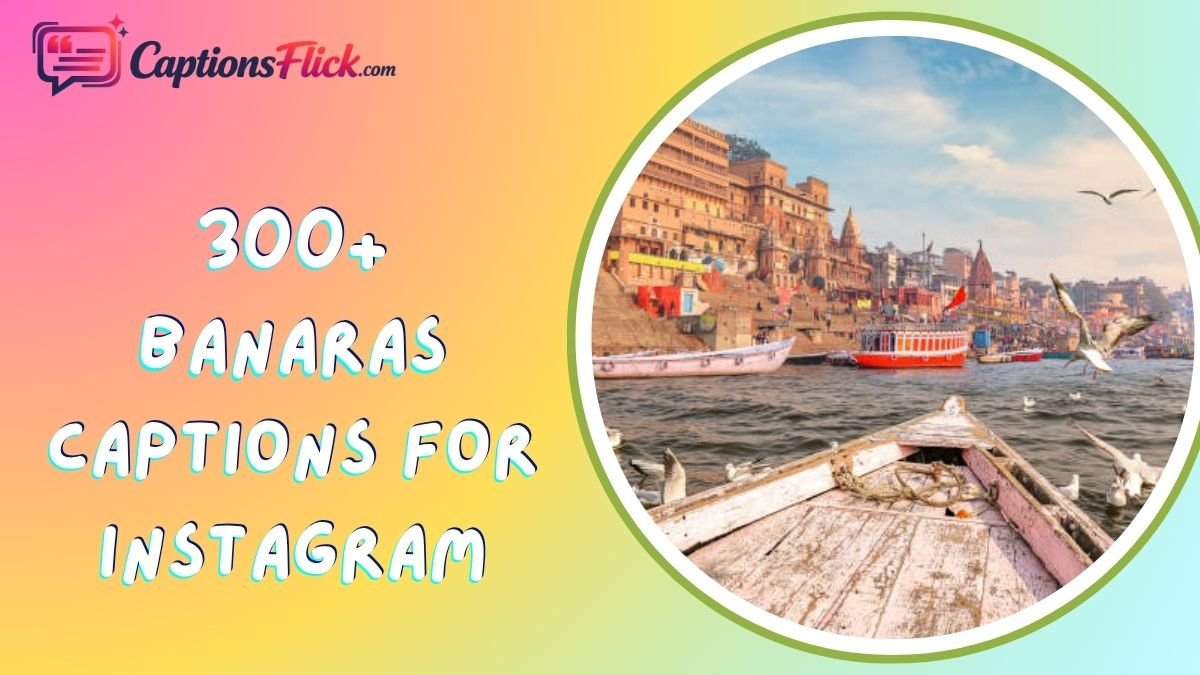 Banaras Captions for Instagram