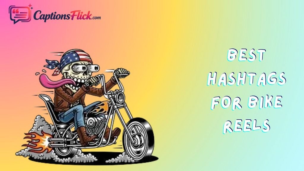 Best Hashtags for Bike Reels