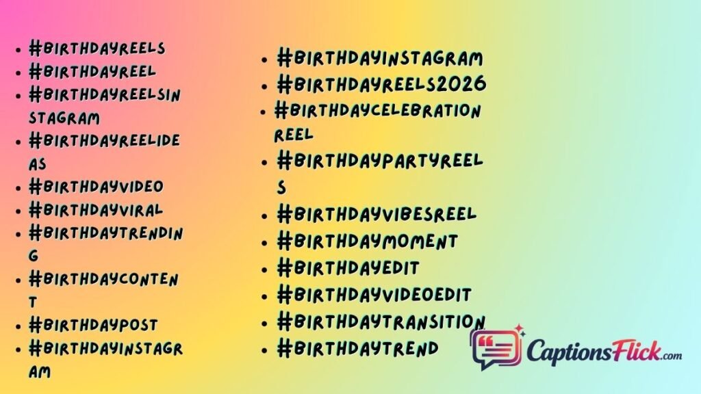Birthday Hashtags for Instagram Reels
