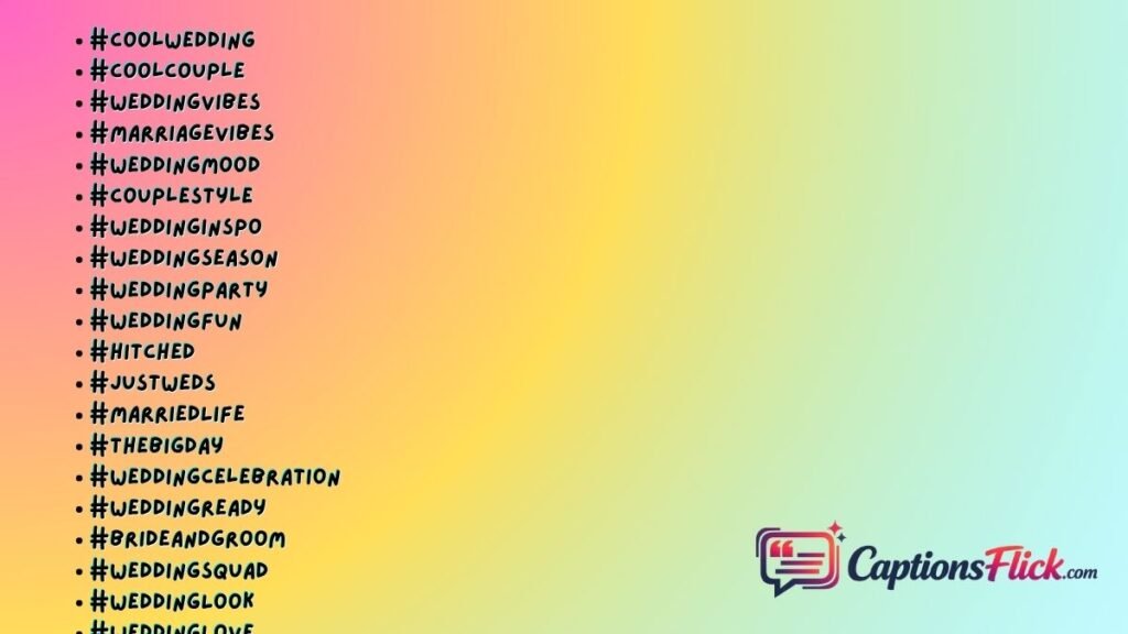 Cool Marriage Hashtags for Instagram