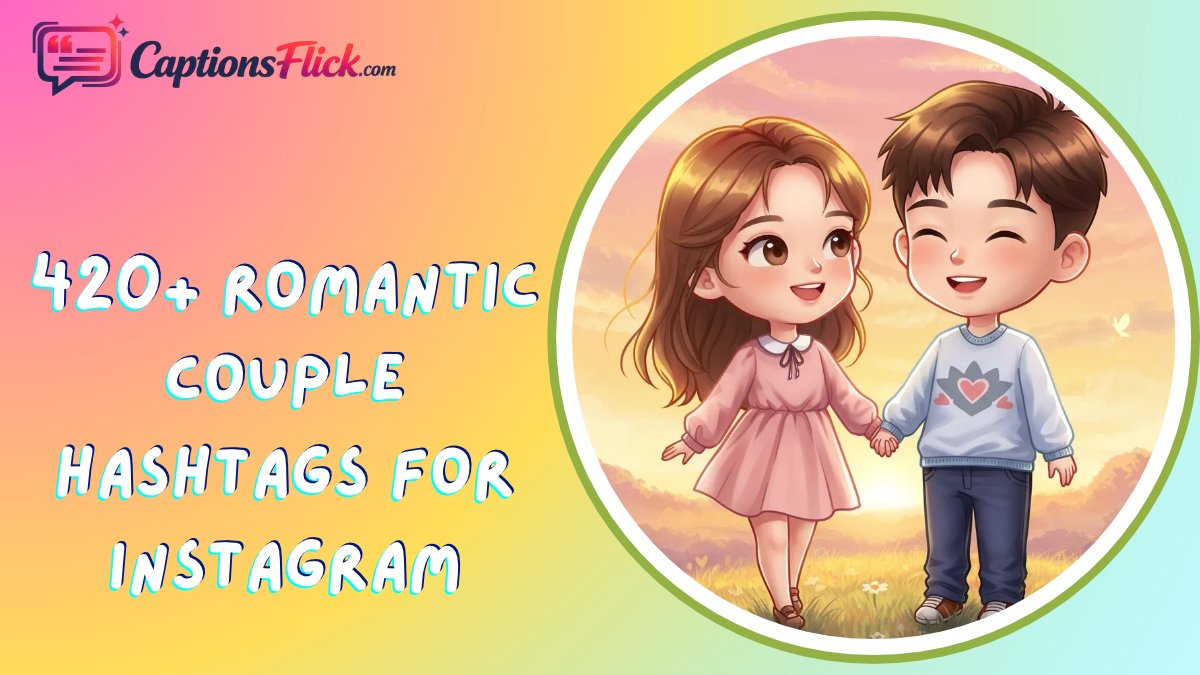 Couple Hashtags for Instagram