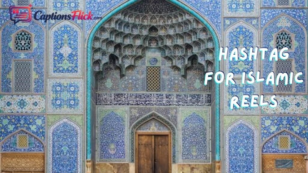 Hashtag for Islamic Reels