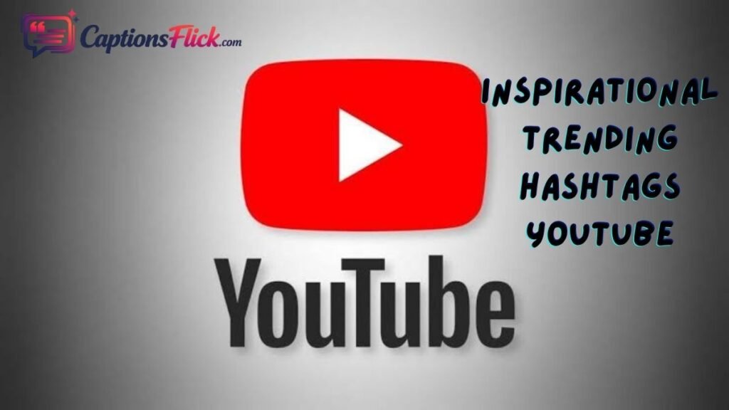 Inspirational Trending Hashtags Youtube