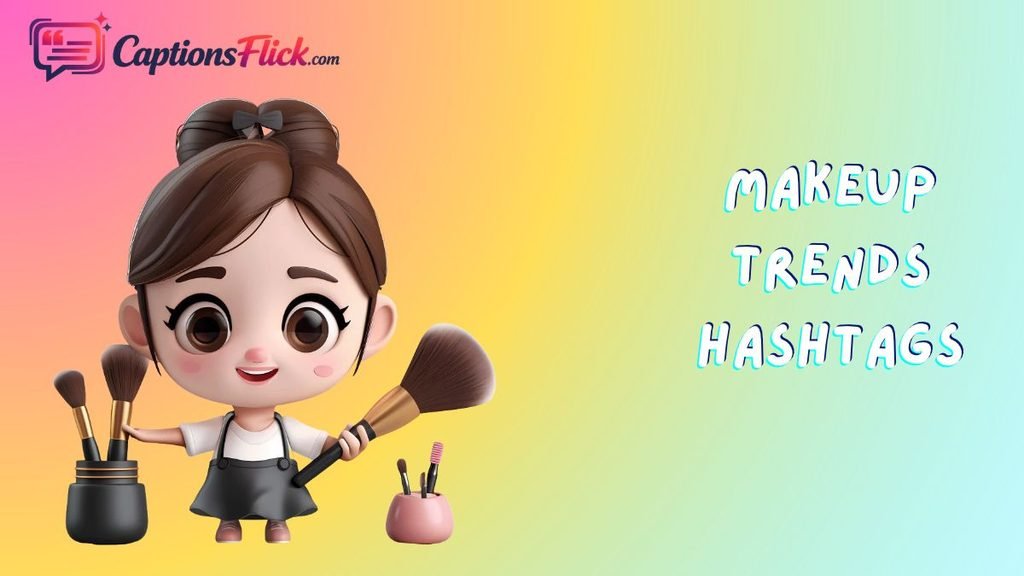 Makeup Trends Hashtags