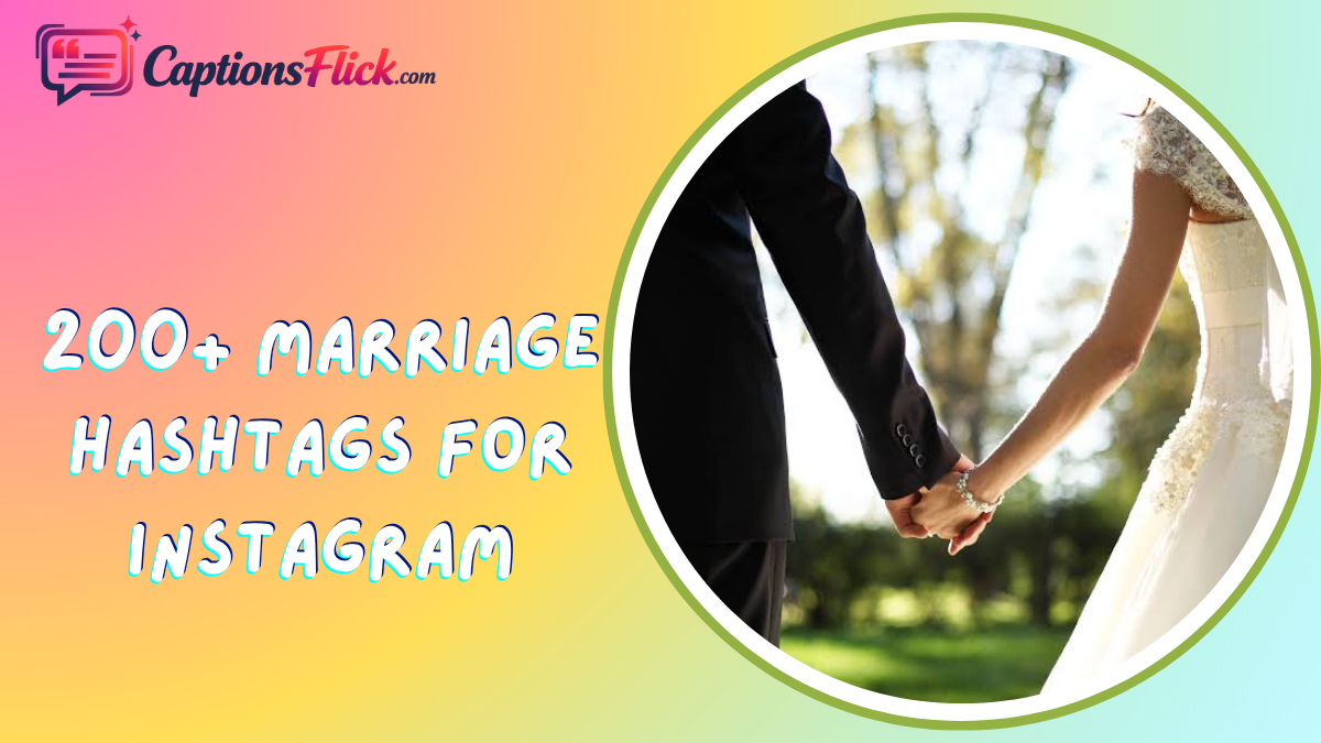 Marriage Hashtags for Instagram