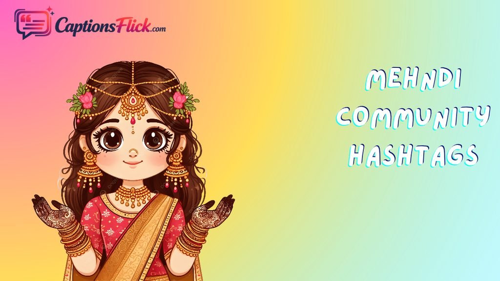 Mehndi Community Hashtags