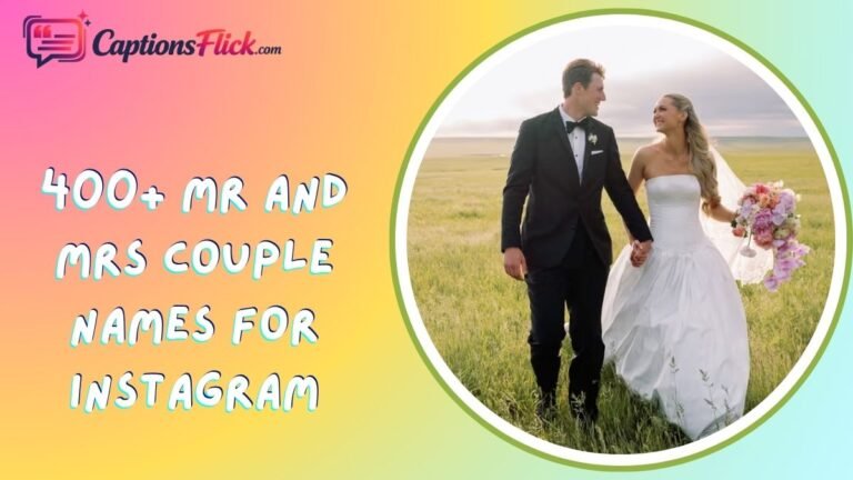 Mr and Mrs Couple Names for Instagram