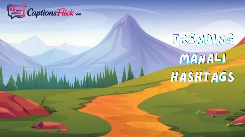 Trending Manali Hashtags