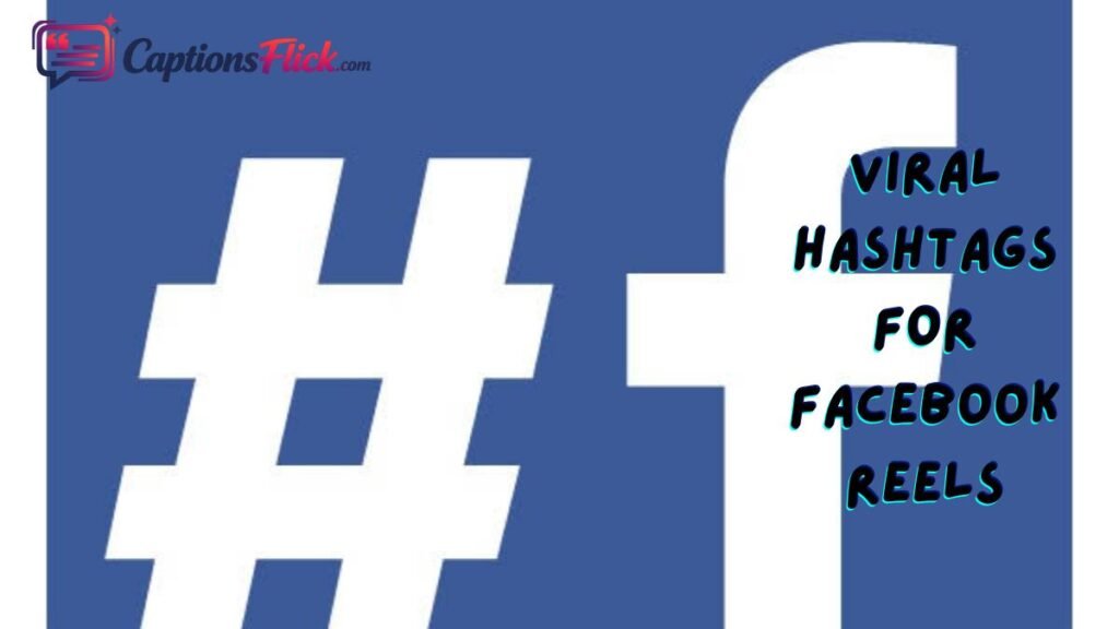 Viral Hashtags for Facebook Reels