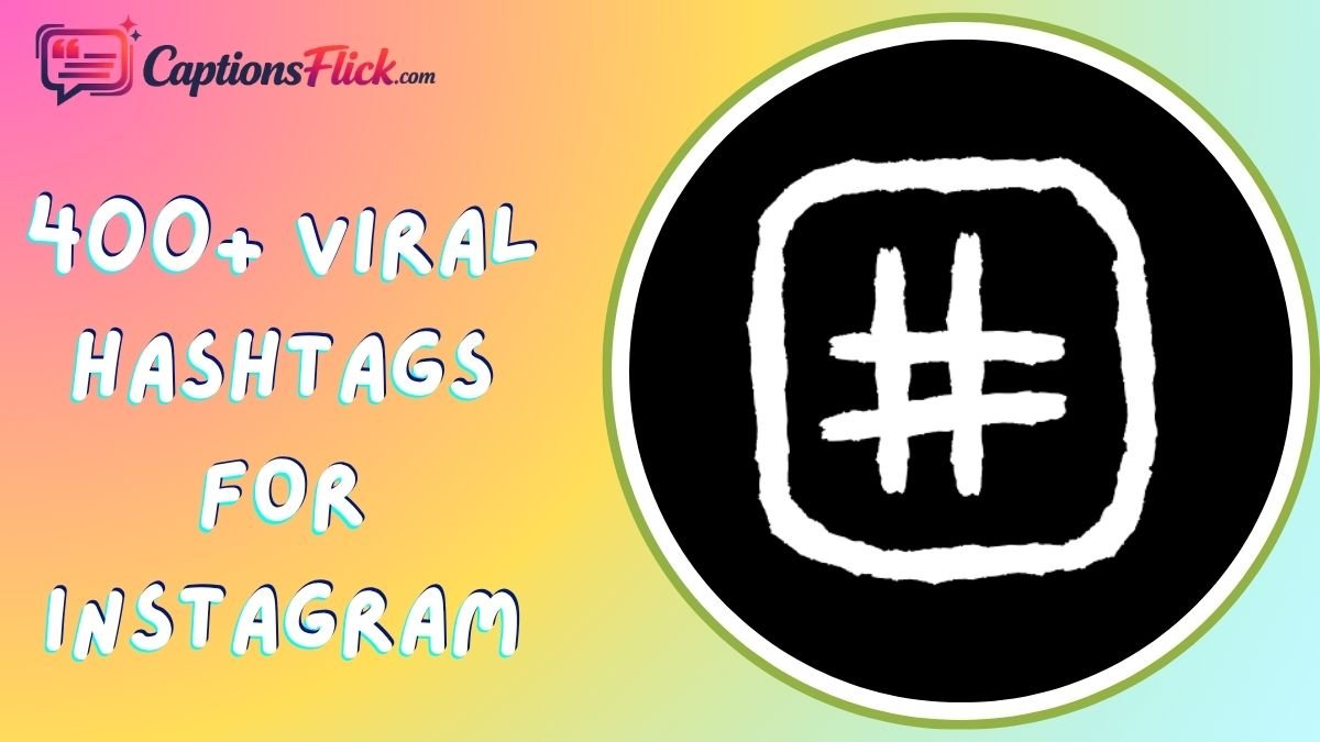 Viral Hashtags for Instagram