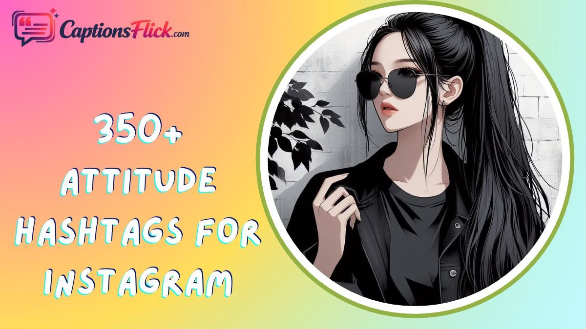 Attitude Hashtags for Instagram