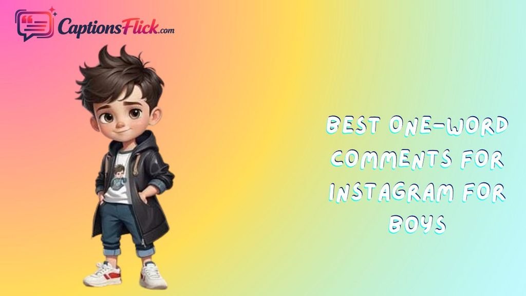 Best One-word Comments for Instagram for Boys