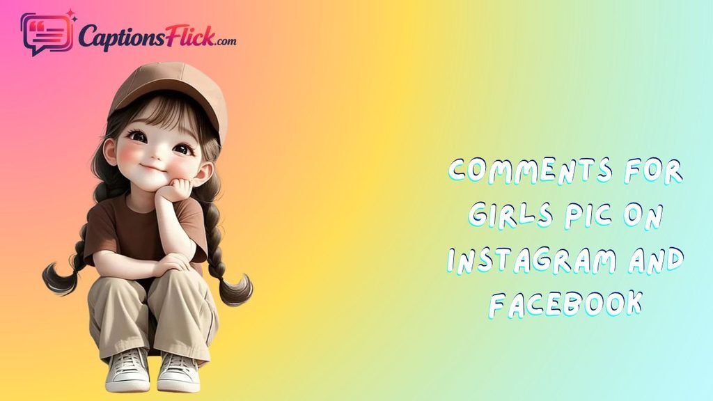 Comments For Girls Pic on Instagram And Facebook