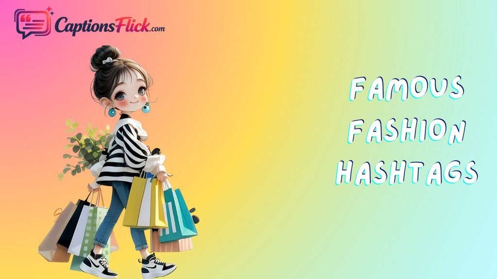 Famous Fashion Hashtags