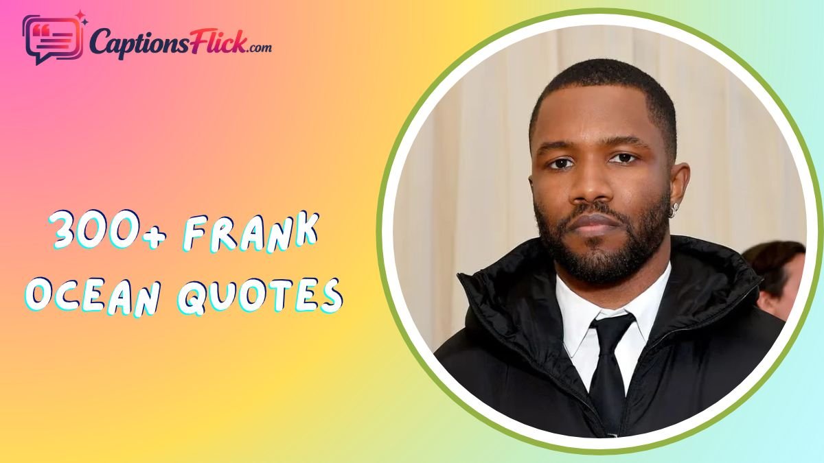 Frank Ocean Quotes