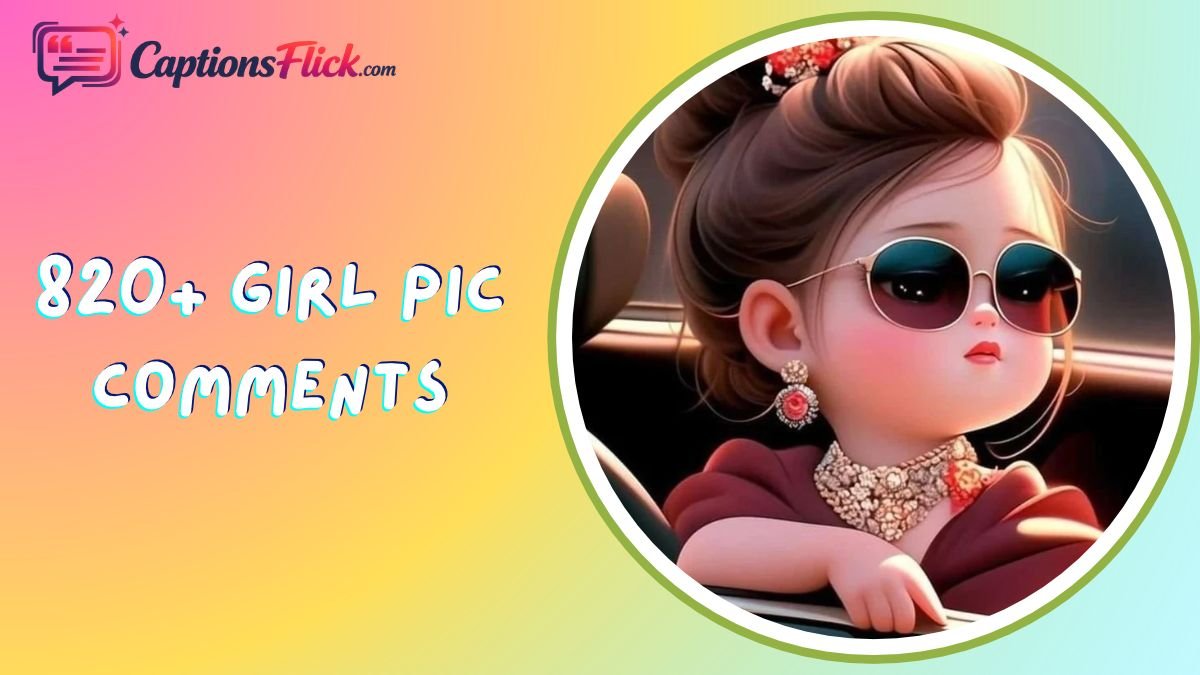 Girl Pic Comments