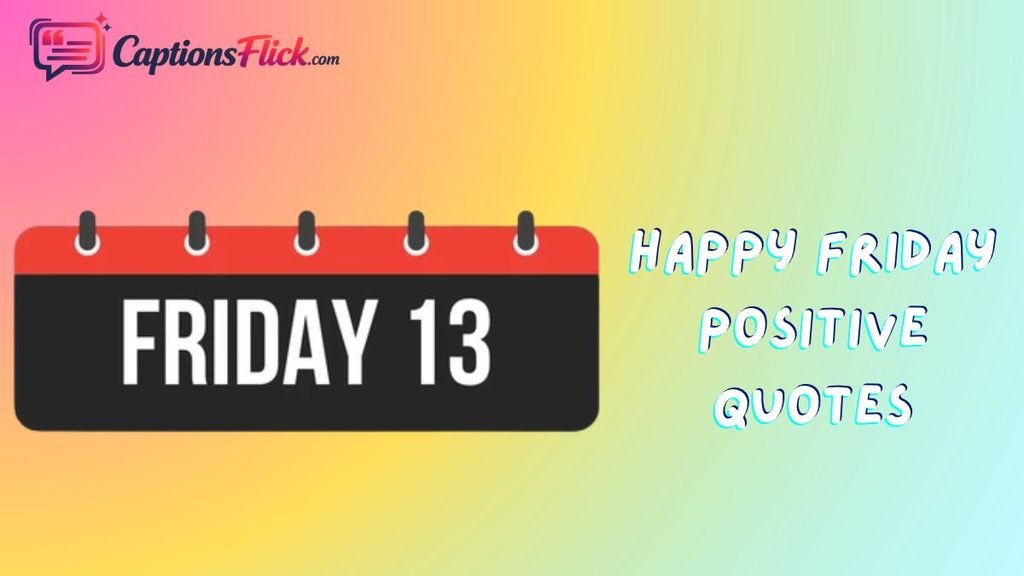 Happy Friday Positive Quotes