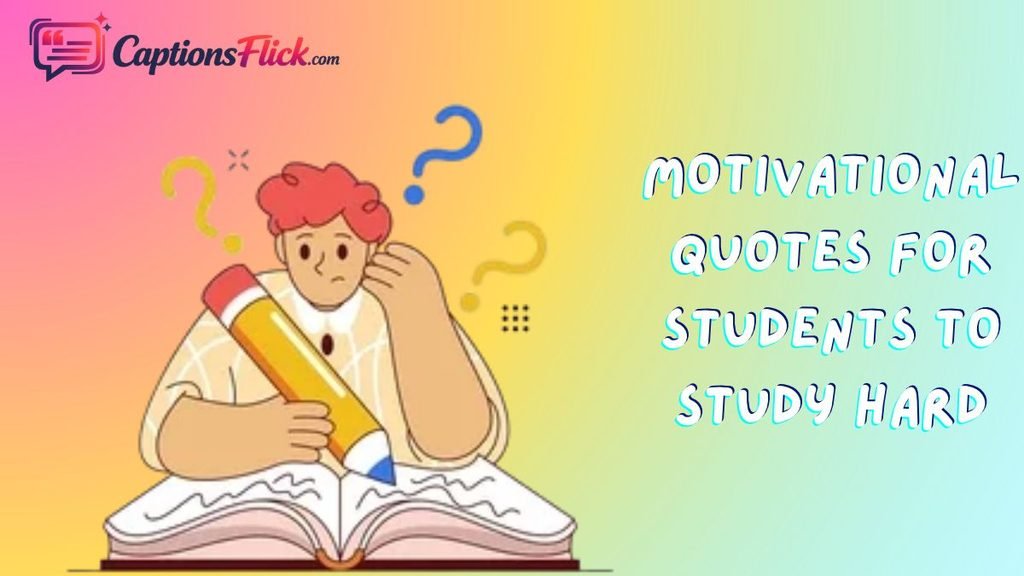 Motivational Quotes for Students to Study Hard