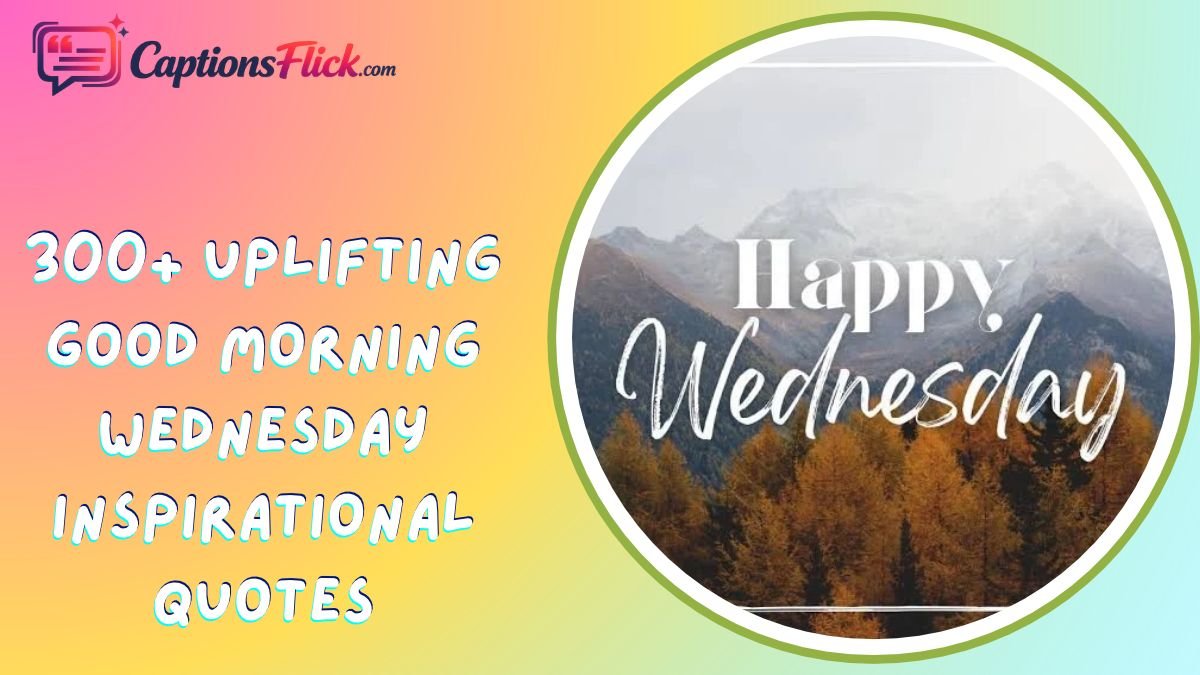 Uplifting Good Morning Wednesday Inspirational Quotes