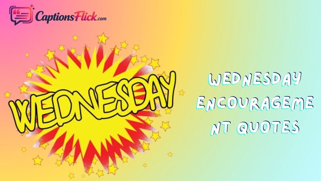 Wednesday Encouragement Quotes